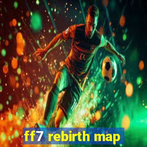 ff7 rebirth map