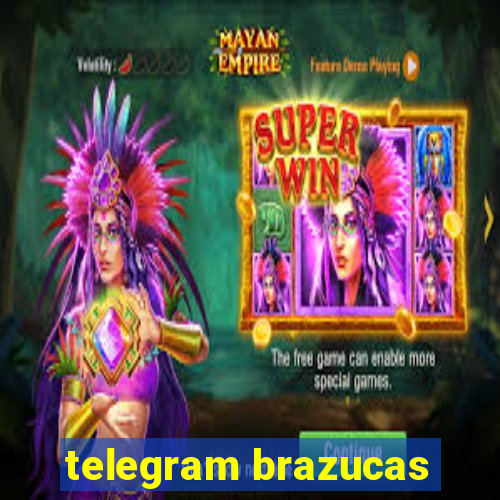 telegram brazucas