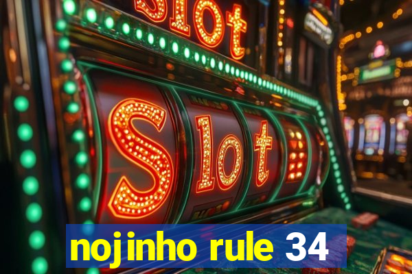 nojinho rule 34