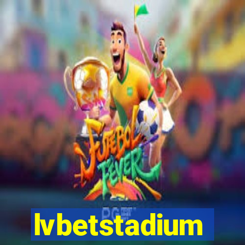 lvbetstadium