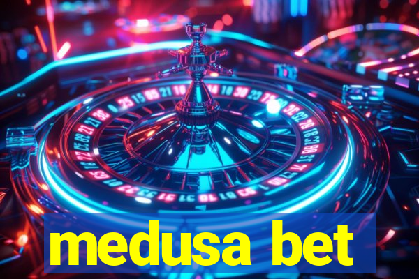 medusa bet