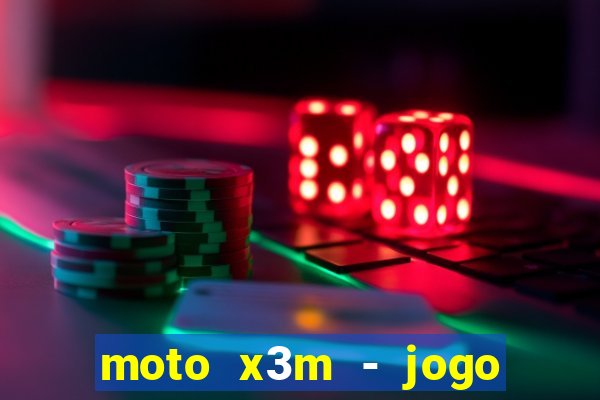 moto x3m - jogo de moto