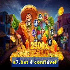 a7.bet é confiável