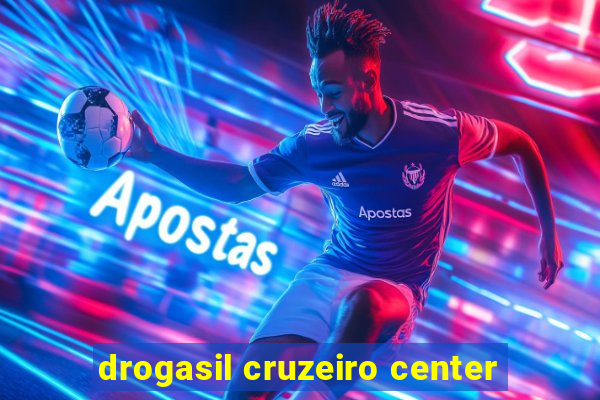 drogasil cruzeiro center