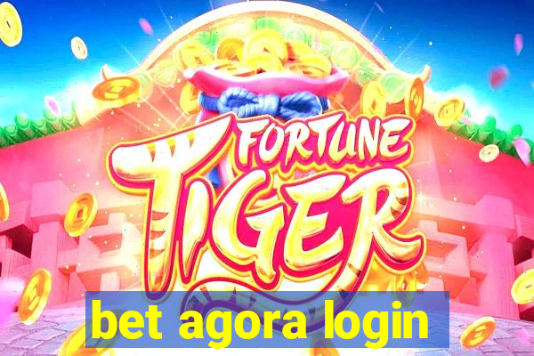 bet agora login