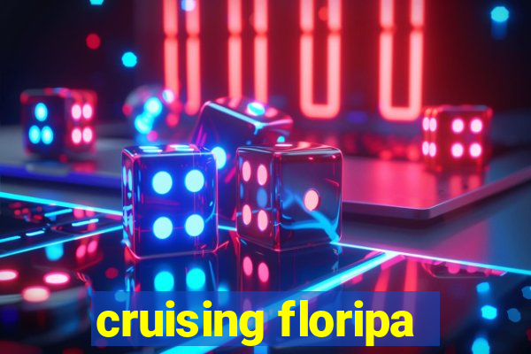 cruising floripa