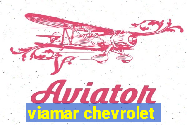 viamar chevrolet