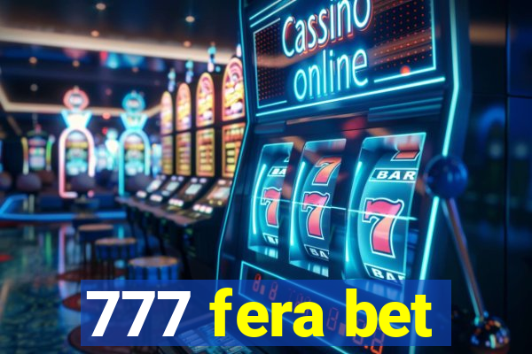 777 fera bet