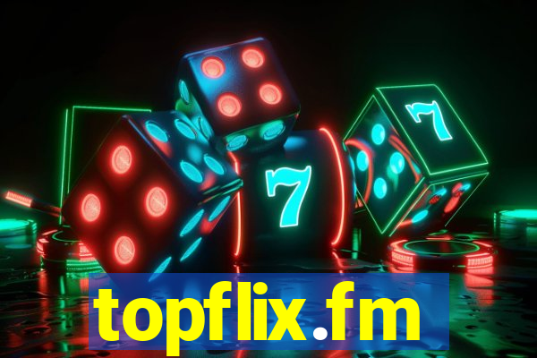 topflix.fm