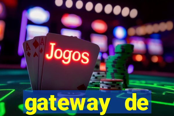 gateway de pagamento para cassino