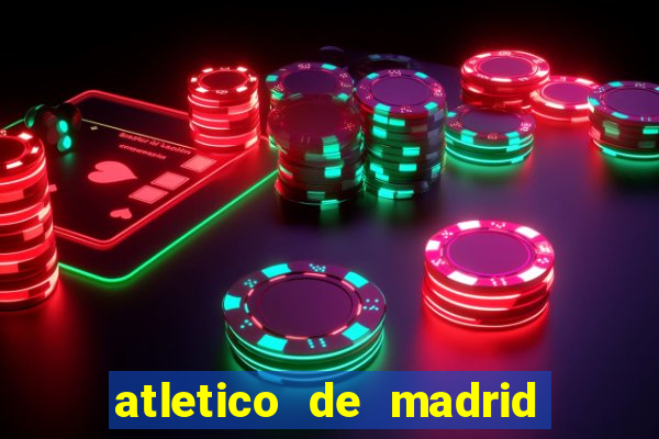 atletico de madrid x real madrid multicanais