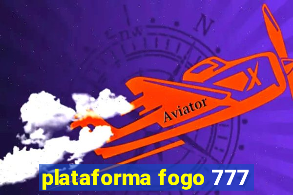 plataforma fogo 777