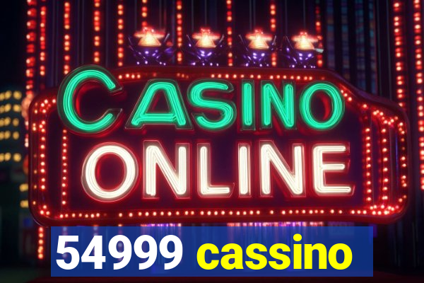 54999 cassino