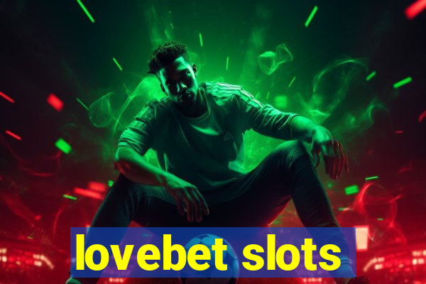 lovebet slots