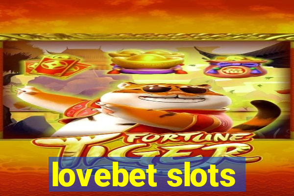 lovebet slots