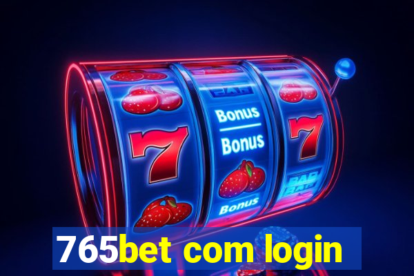 765bet com login