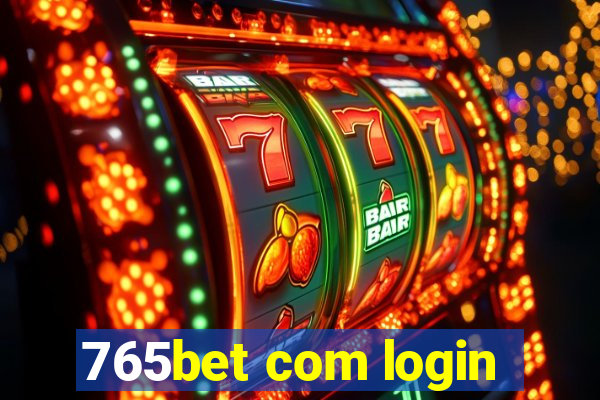 765bet com login