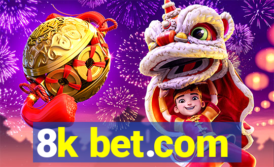 8k bet.com