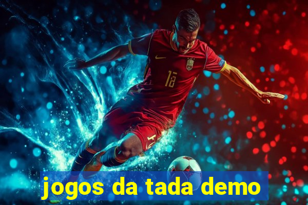 jogos da tada demo