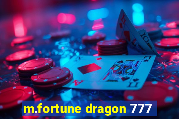 m.fortune dragon 777