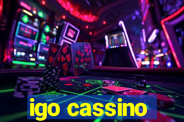 igo cassino