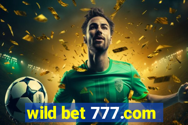 wild bet 777.com