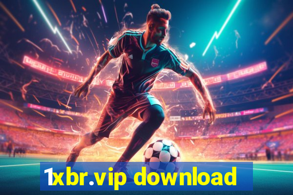 1xbr.vip download