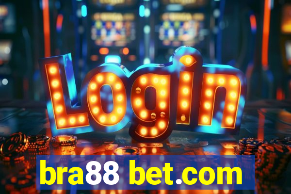 bra88 bet.com