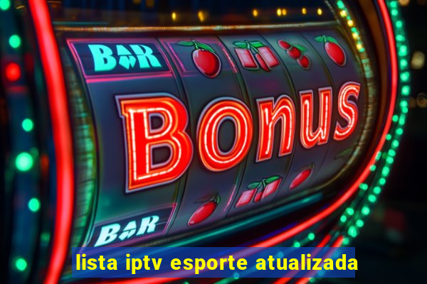 lista iptv esporte atualizada