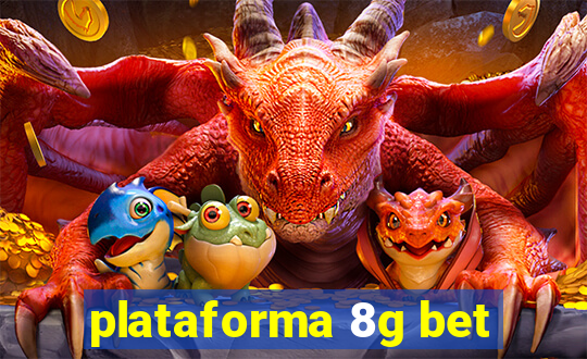 plataforma 8g bet