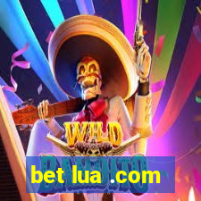 bet lua .com