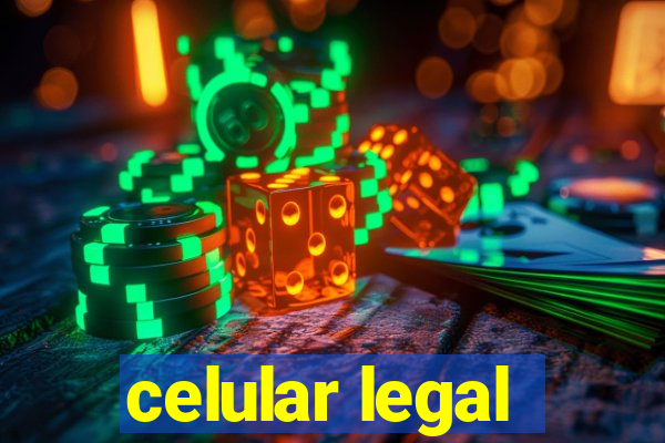 celular legal