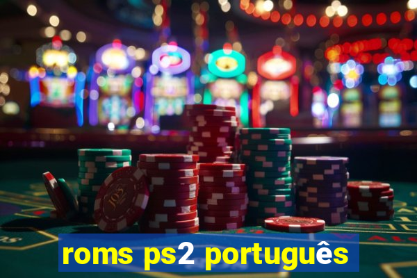 roms ps2 português