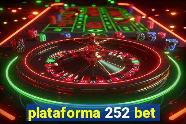 plataforma 252 bet