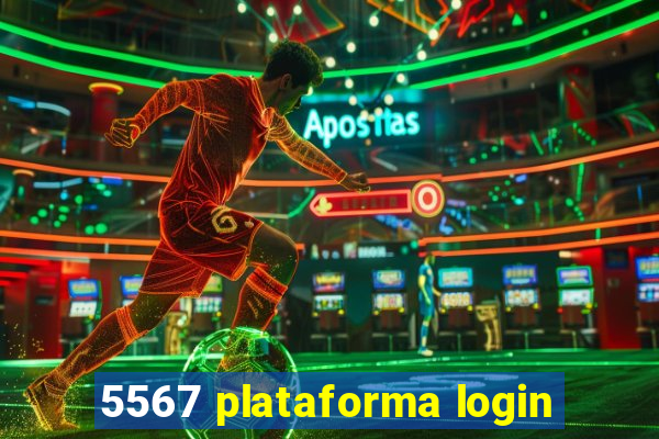 5567 plataforma login