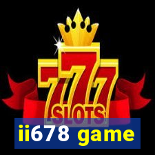 ii678 game