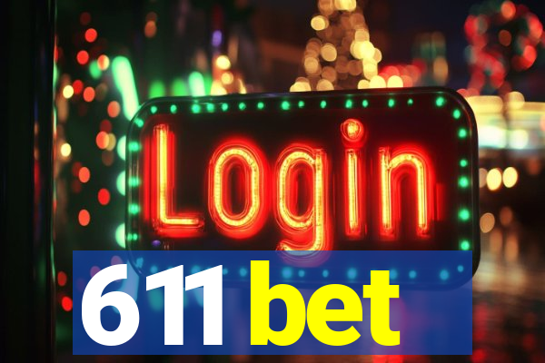 611 bet