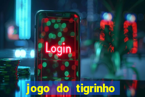 jogo do tigrinho com deposito de 5 reais