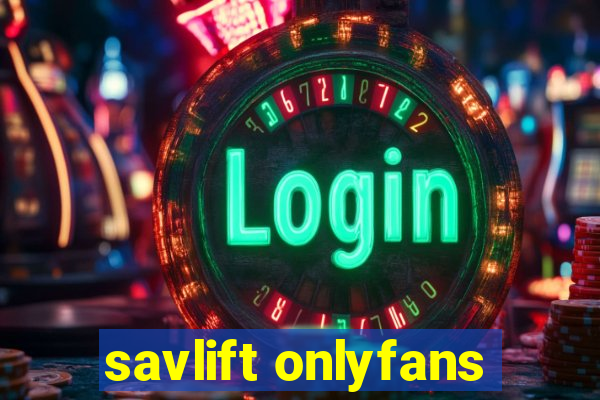 savlift onlyfans