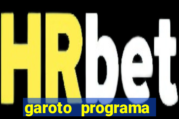 garoto programa porto seguro