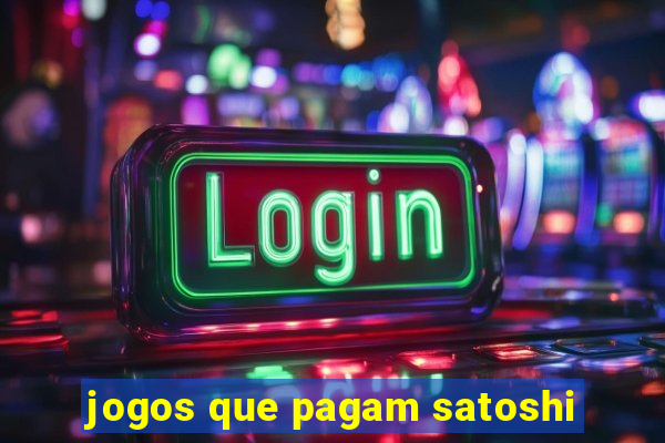 jogos que pagam satoshi