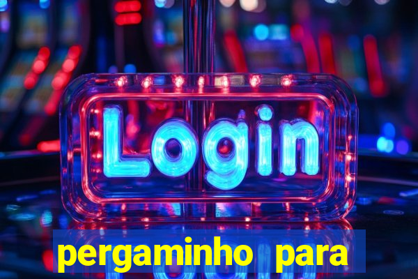 pergaminho para escrever dentro