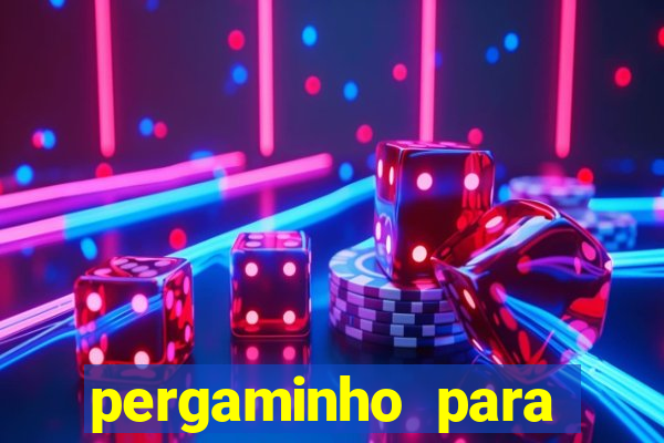 pergaminho para escrever dentro