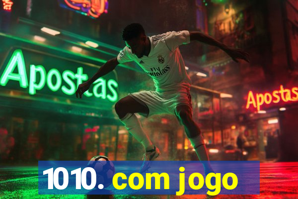 1010. com jogo