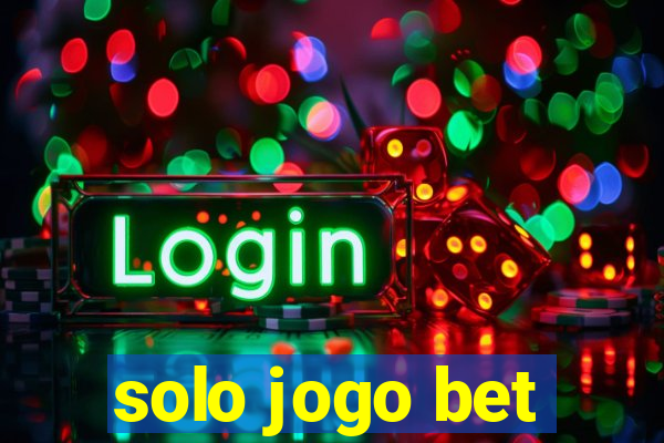 solo jogo bet