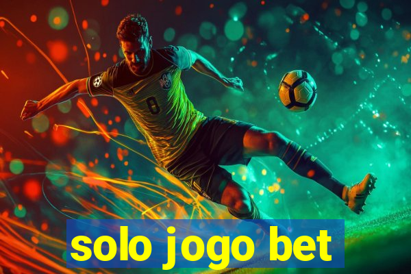 solo jogo bet