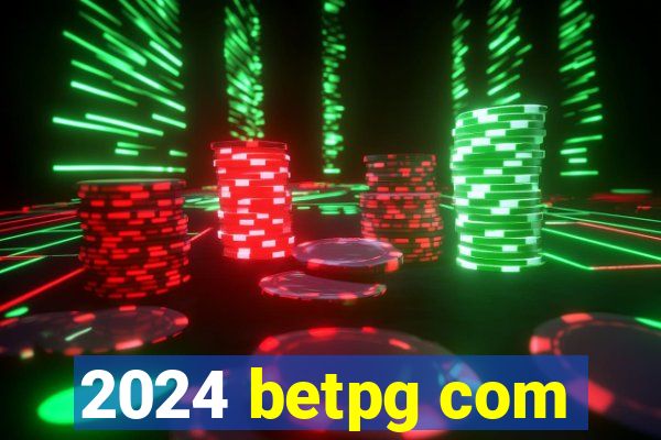 2024 betpg com