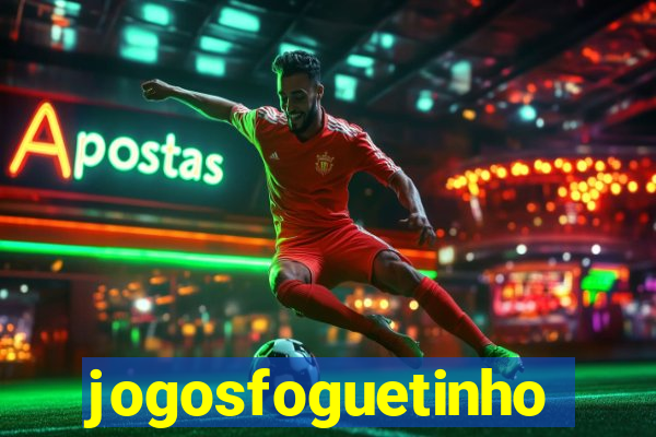 jogosfoguetinho