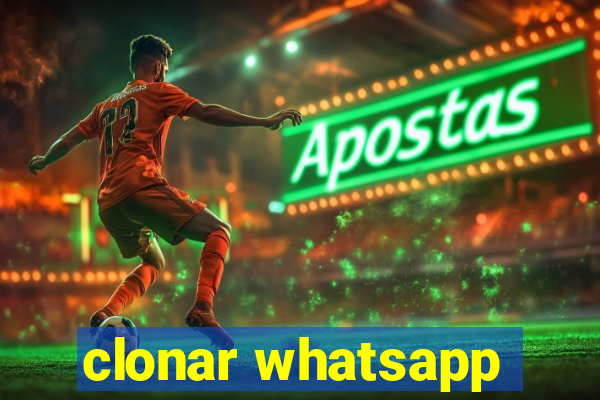 clonar whatsapp