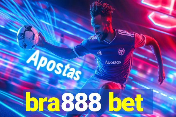 bra888 bet